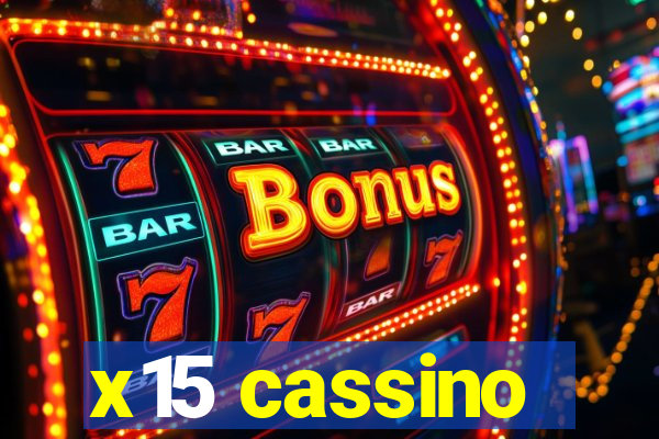 x15 cassino